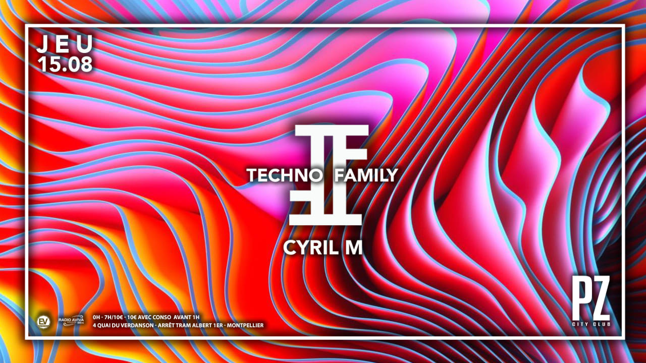 Techno Family X Cyril M All Night Long X Pz City Club 15/08