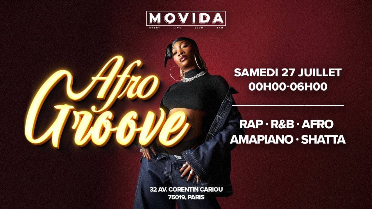 AFRO GROOVE - SAMEDI 27 JUILLET : AFRO, SHATTA, DANCEHALL