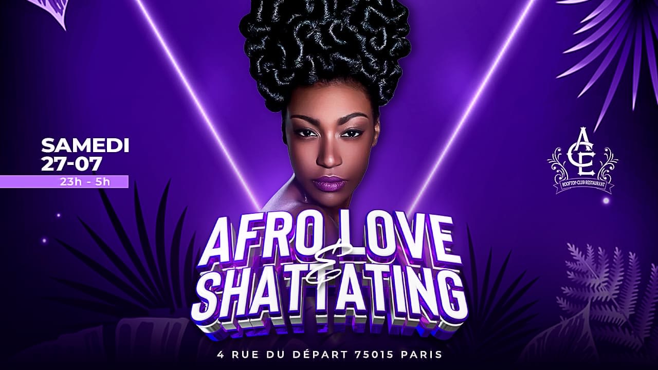 AFROLOVE - Samedi 27 Juillet - Afro, Shatta, Hip Hop