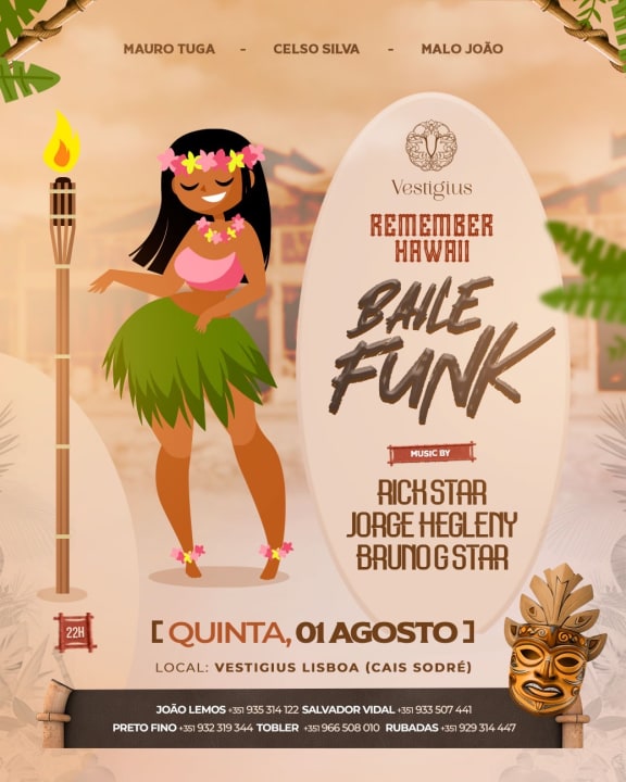 Remember Hawai • Baile Dr Funk • Vestígius (Cais Do Sodré)