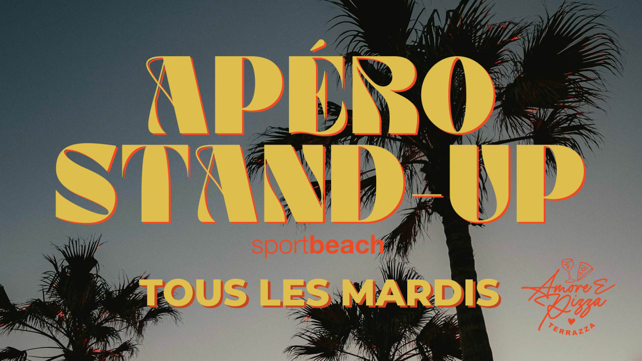 Mardi 20 Août - Apero Stand Up 19h