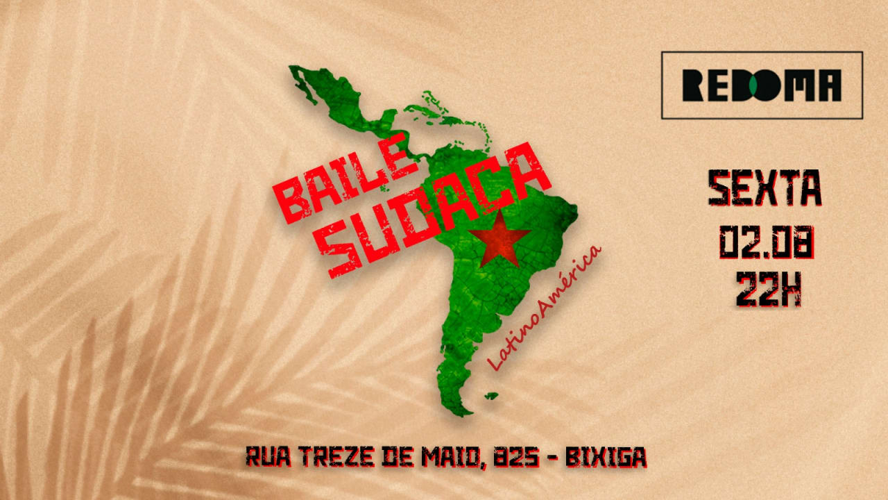 2/8 - Baile Sudaca Na Redoma Bixiga