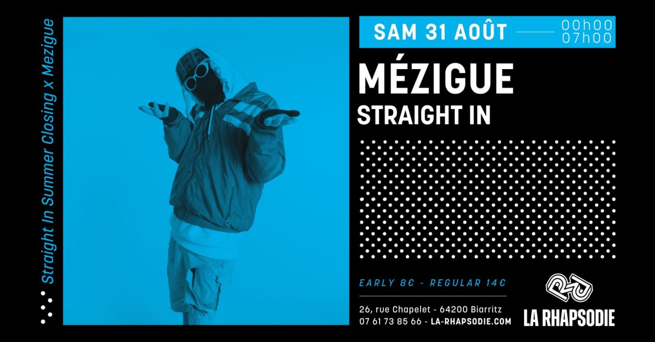 Straight In Summer Closing X Mézigue