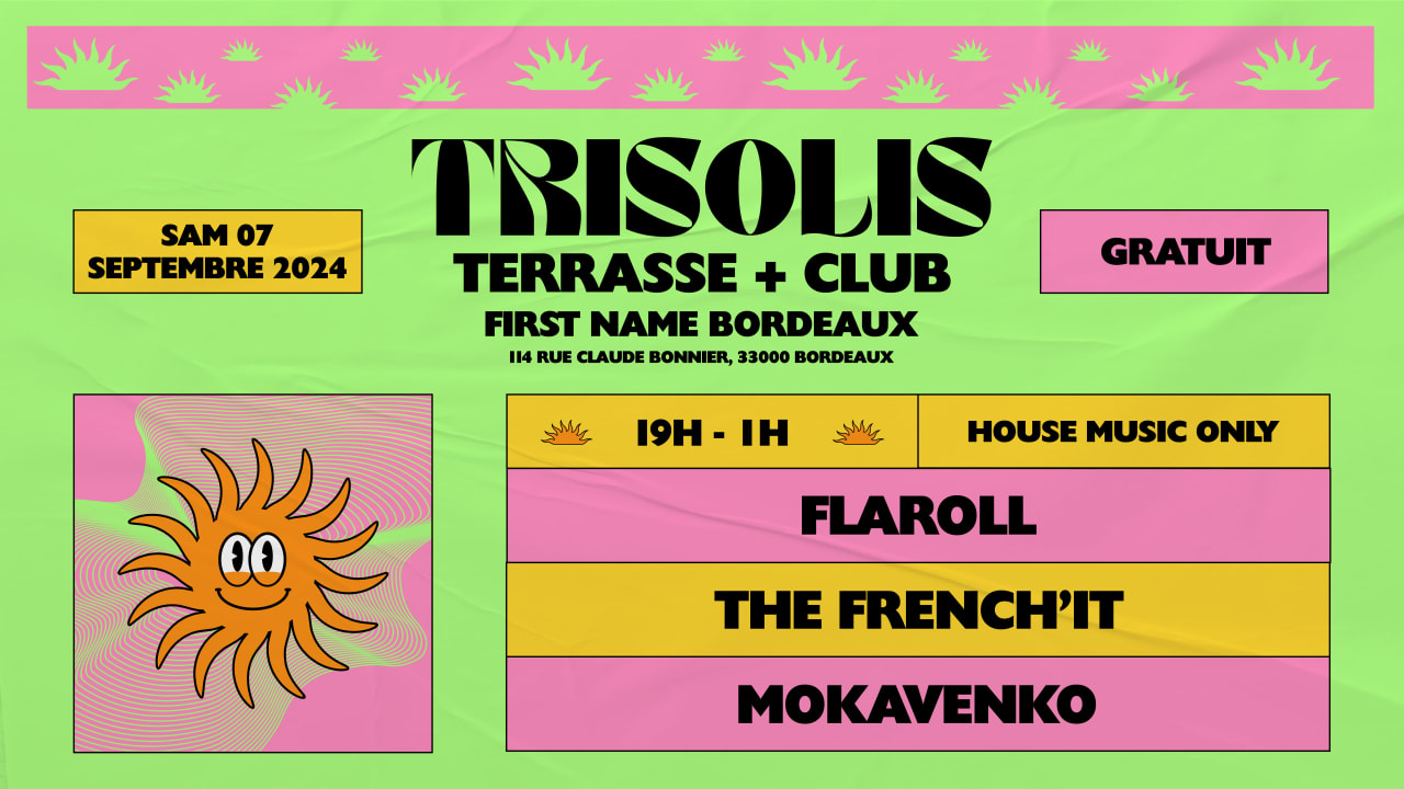 Trisolis X Firstname Bordeaux : Terrasse + Club #2