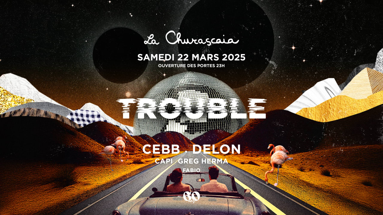 Trouble - 22.03.25 - La Churascaia