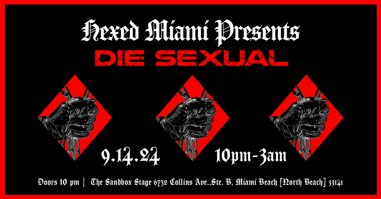 Hexed Ft. Die Sexual + Retractor