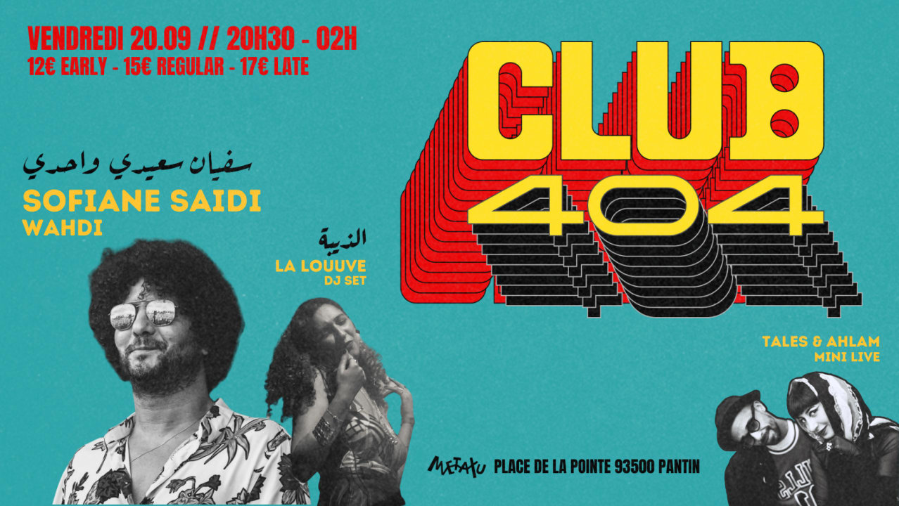 Club 404 - Sofiane Saïdi X La Louuve X Tales & Ahlam