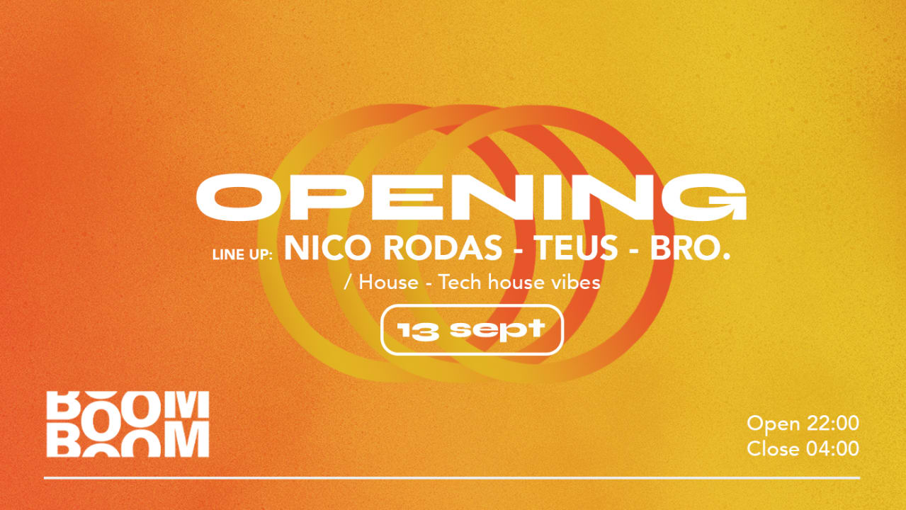 Opening: Nico Rodas + Teus + Bro.