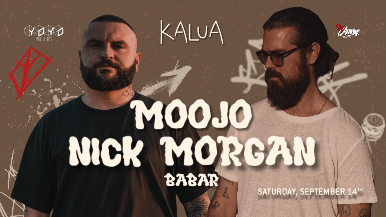 KALUA - YOYO - MOOJO - NICK MORGAN - BABAR