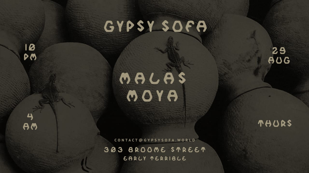 Gypsy Sofa: Malas & Moya, August 29