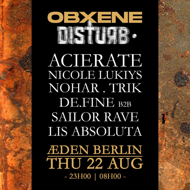 Obxene X Disturb W/Nicole Lukiys, Nohar, Lis Absoluta & More