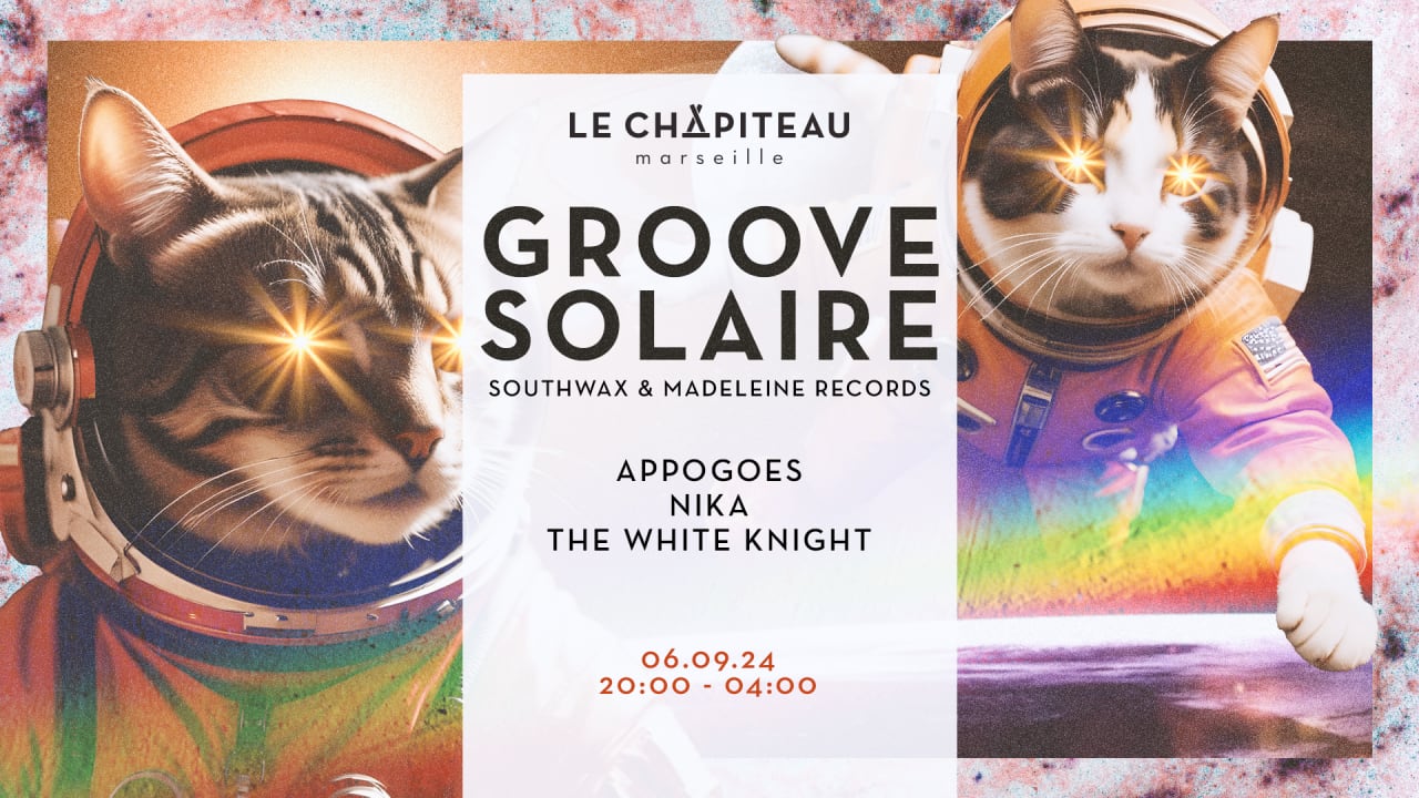 Groove Solaire W/ Southwax & Madeleine Records