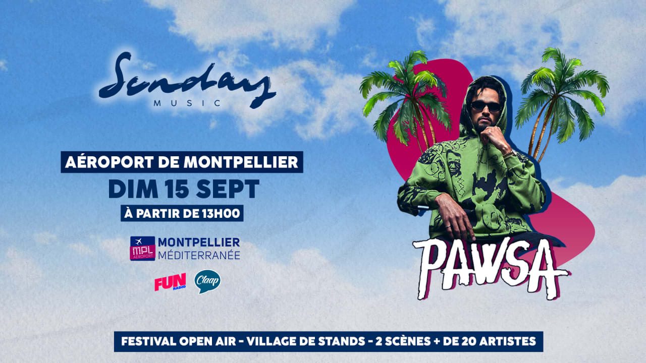 PAWSA - COSMIC BOYS - SUNDAY MUSIC x AÉROPORT DE MONTPELLIER