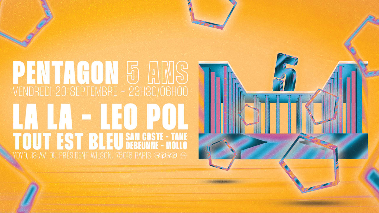 Pentagon 5 Ans : La La, Leo Pol & Tout Est Bleu