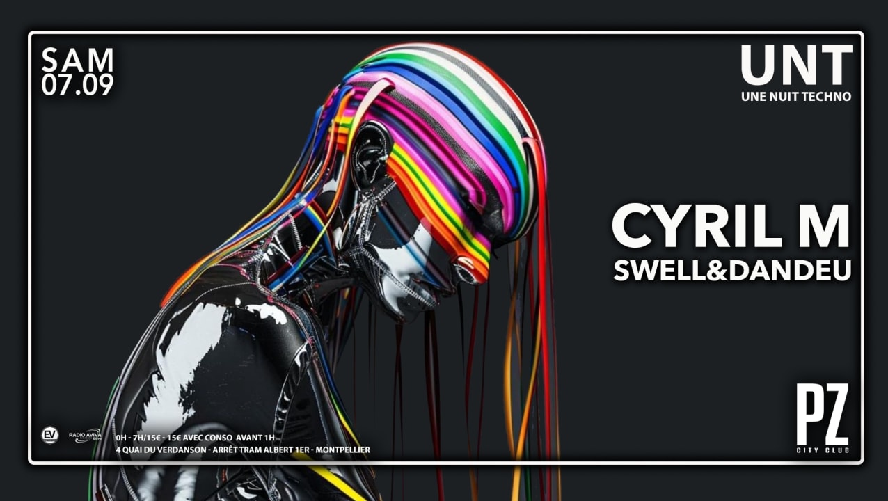 Une Nuit Techno X Cyril M X Swell & Dandeu