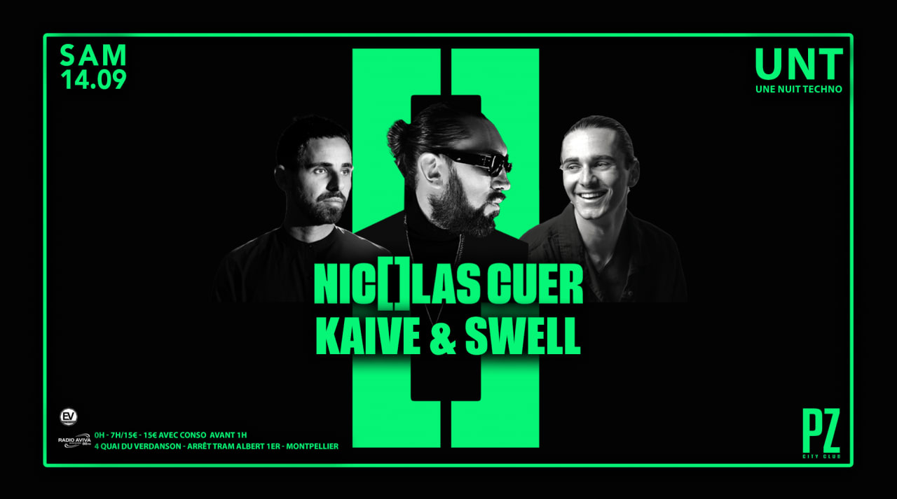 Unt X Nicolas Cuer X Kaive & Swell X Pz City Club