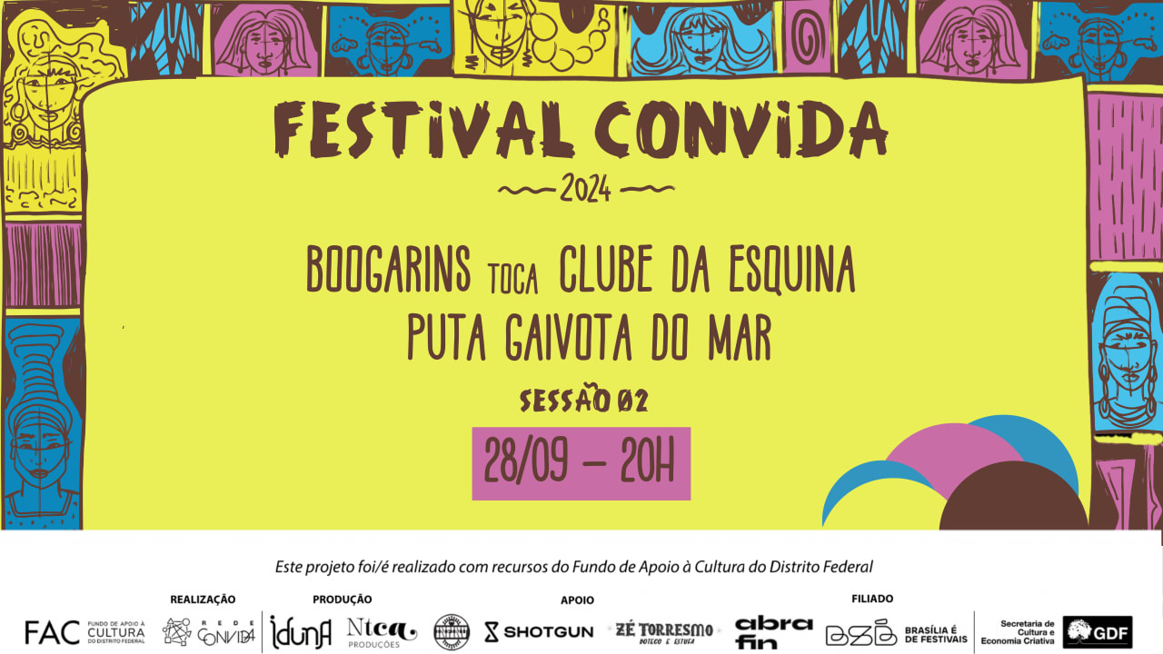 28/09 Festival Convida - Boogarins Toca Clube Da Esquina