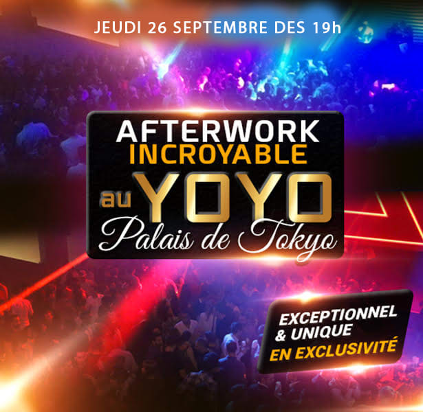 Afterwork Yoyo Le Plus Gros Afterwork De France Palais Tokyo