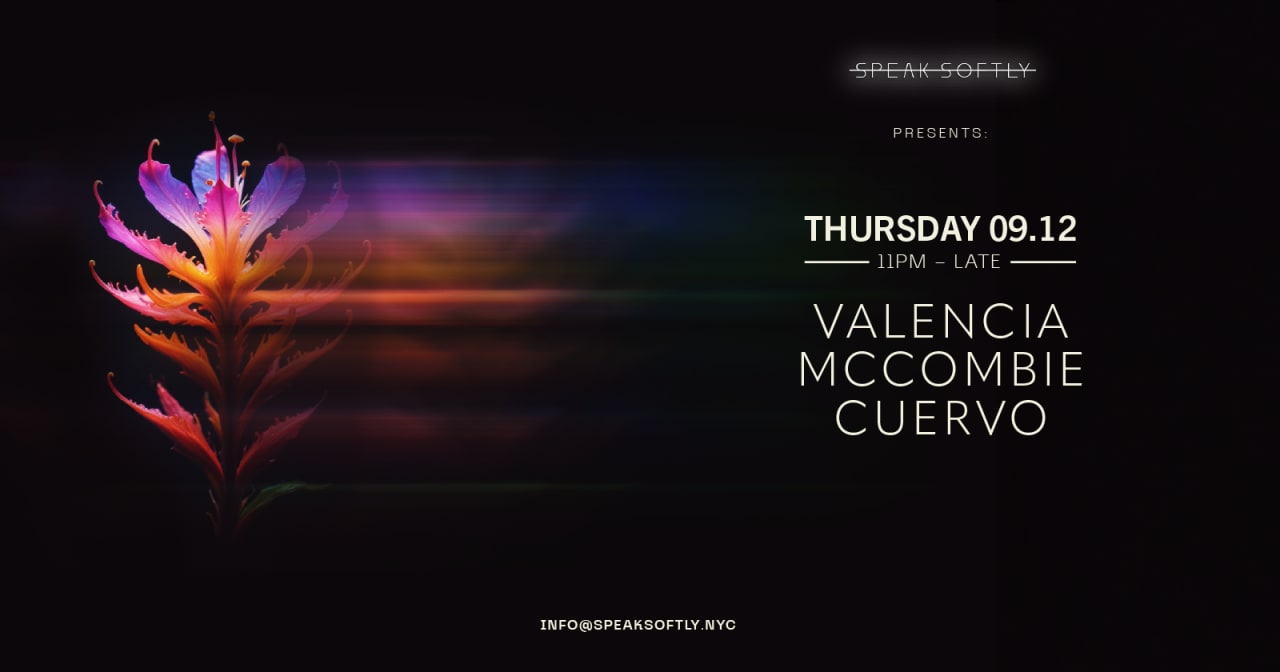 Speak Softly Presents: Valencia, Mmcombie & Cuervo