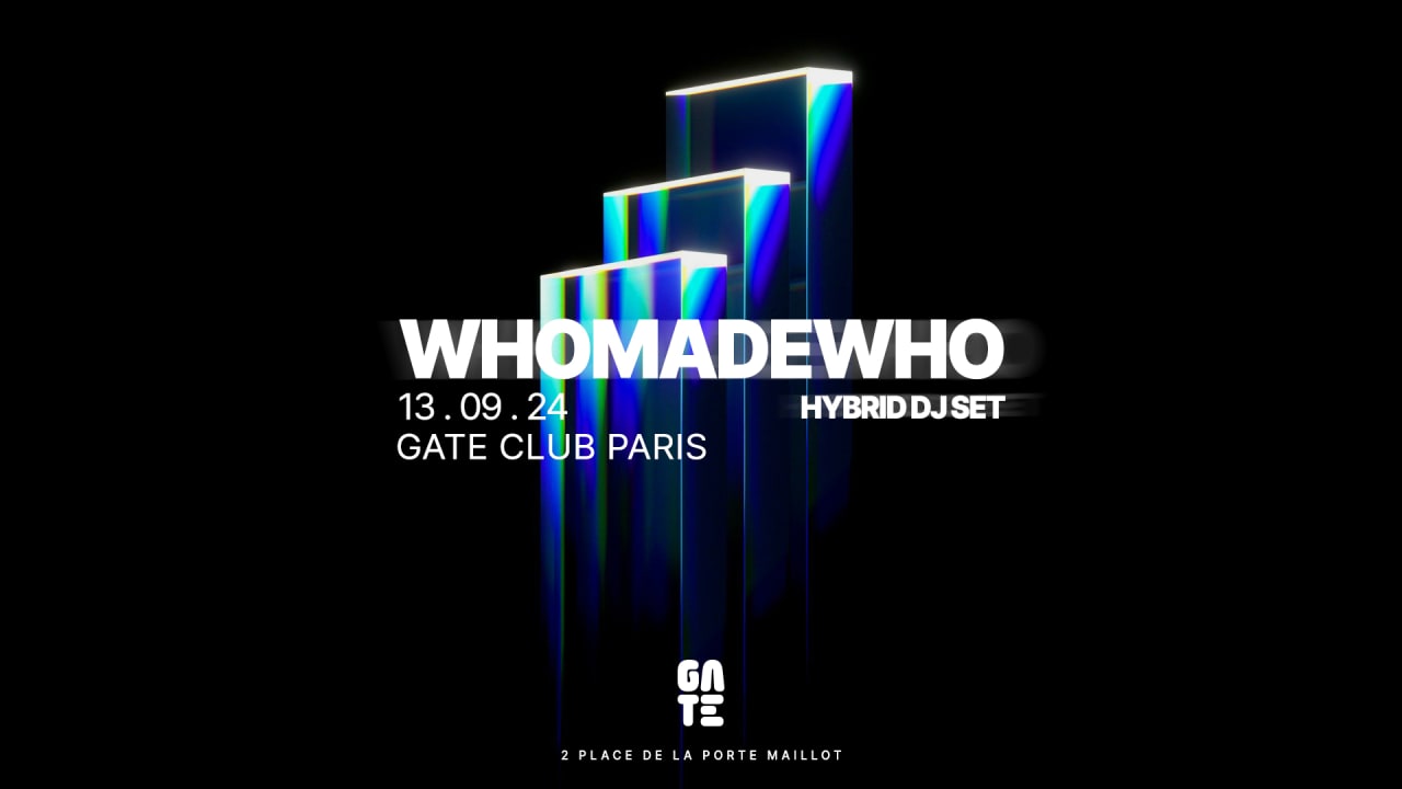 Whomadewho At Gate Club Paris