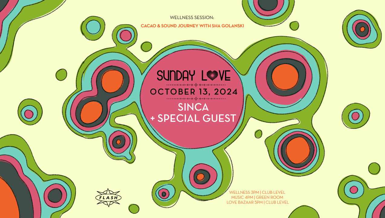 Sunday Love: Sinca - Special Guest Tba - Isidora Echenique