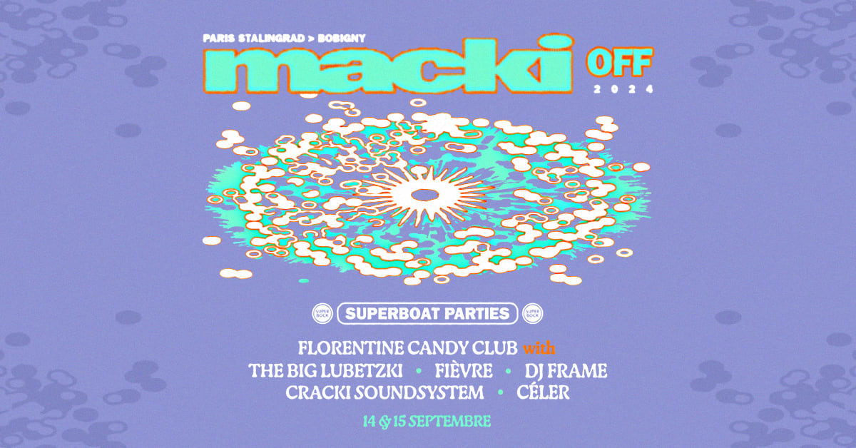 Macki Off - Superboat Parties !