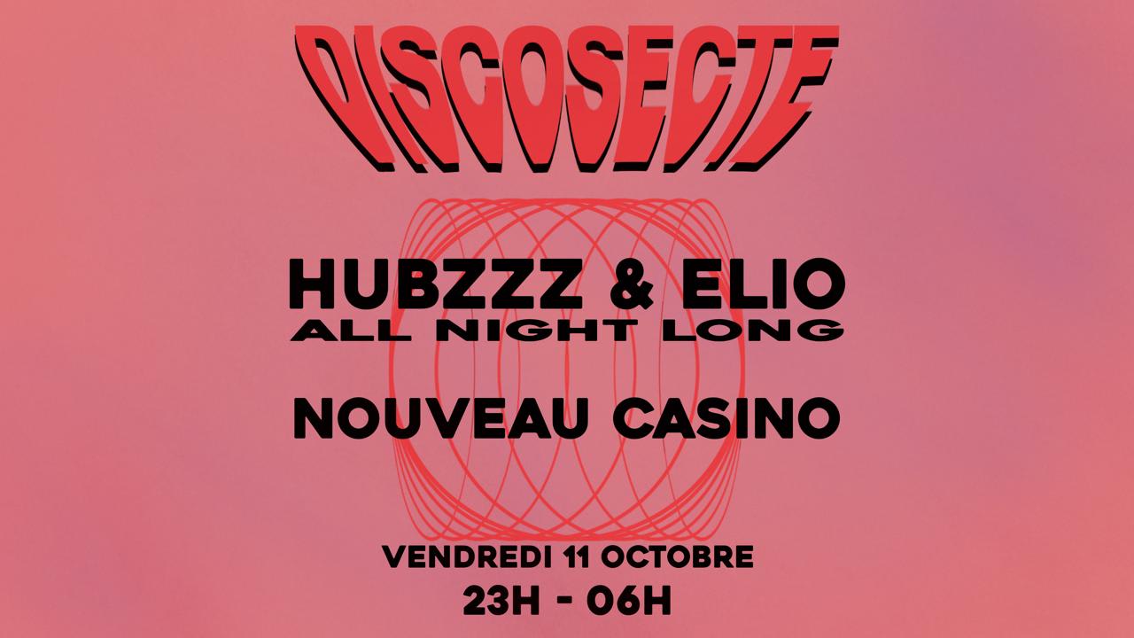 Discosecte : Hubzzz & Elio All Night Long!