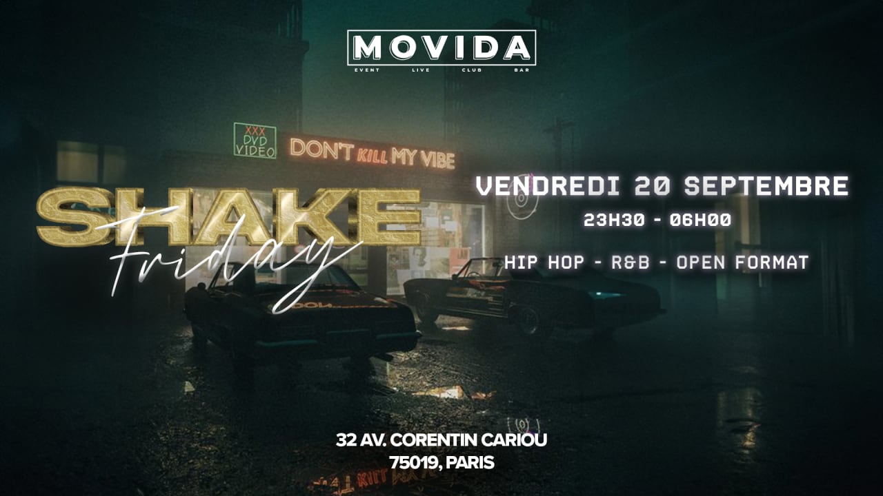 Shake Friday - Hip Hop, Afro & Rnb - Vendredi 20 Septembre