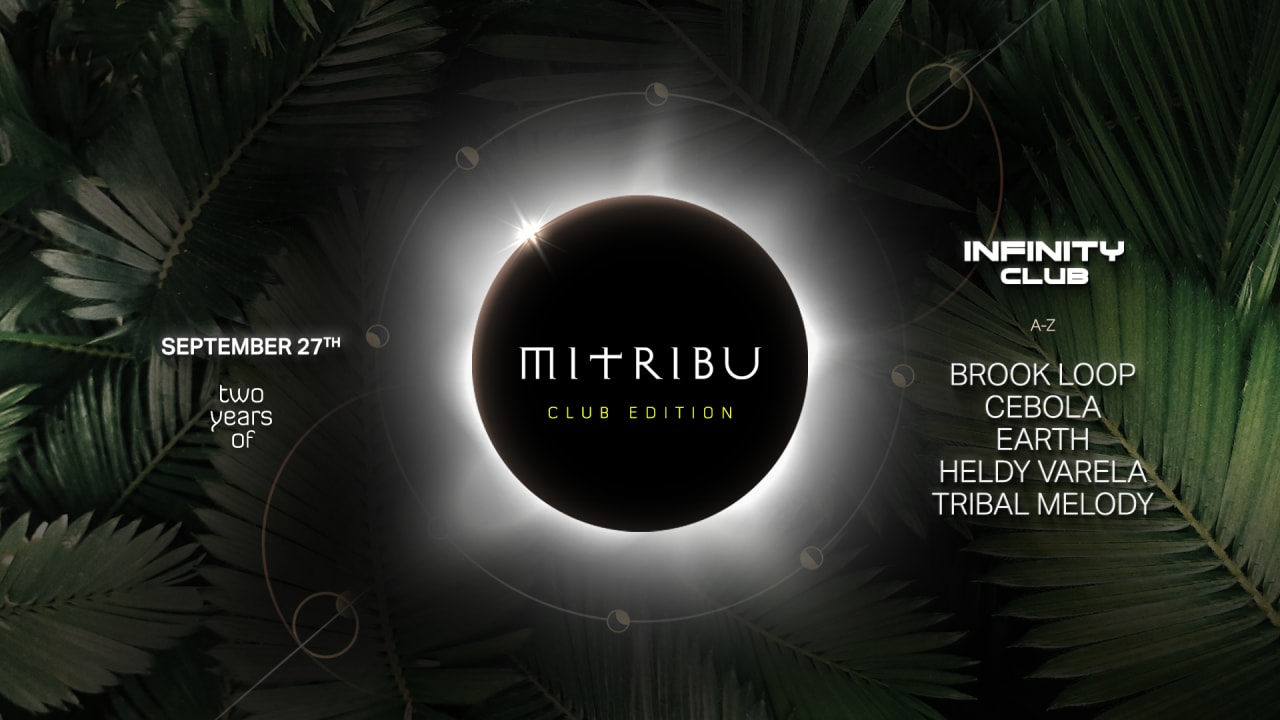 Two Years Of Mitribu @ Infinity Club