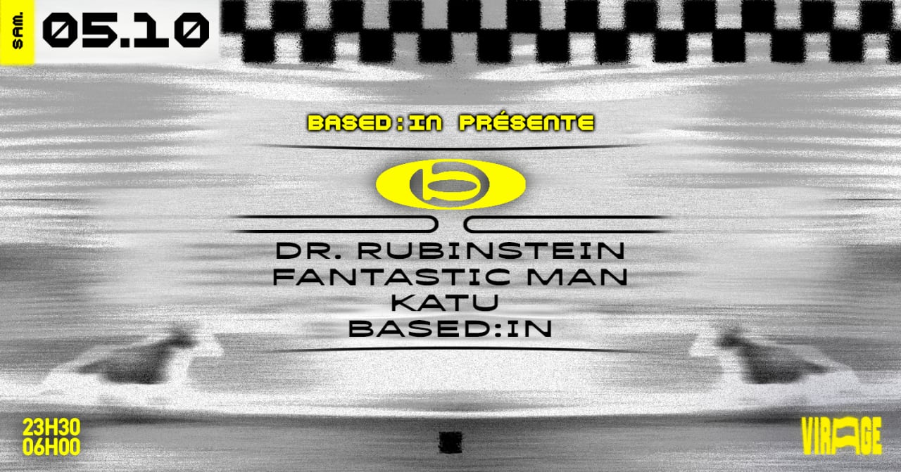 Based:In : Dr. Rubinstein, Fantastic Man & Katu