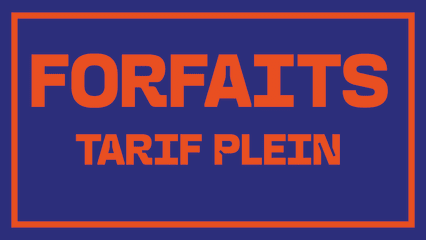 TARIF PLEIN - FORFAITS