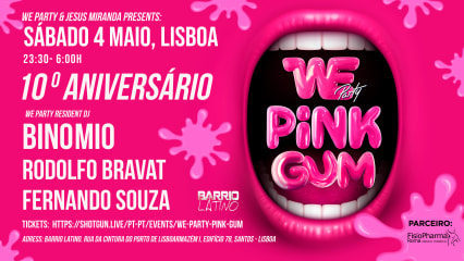 WE PARTY PINK GUM - FASE 3