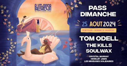 DIMANCHE : LES PASS AVEC, TOM ODELL, THE KILLS, SOULWAX, CRYSTAL MURRAY, HOWLIN' JAWS...