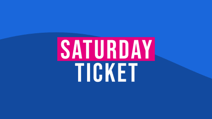 SATURDAY TICKET (20/07)