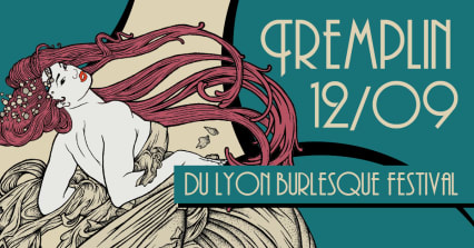 Prévente TREMPLIN Lyon Burlesque Festival