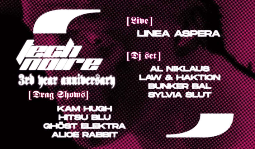 Tech Noire 3rd Anniversary | Linea Aspera cover