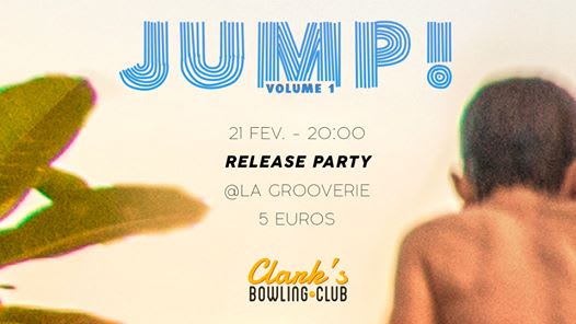 Clark's Bowling Club / Release Party : Jump! Vol. 1 cover