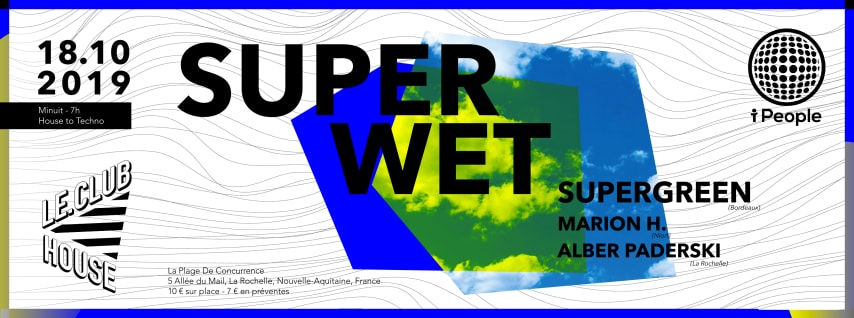 Superwet : I People x Le Club House cover