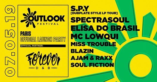 Forever DNB : Outlook Launch Party : S.P.Y - Spectrasoul cover