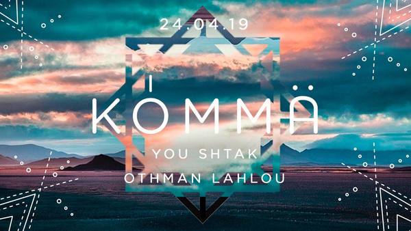 KÖMMA w/ You Shtak & Ottmann cover