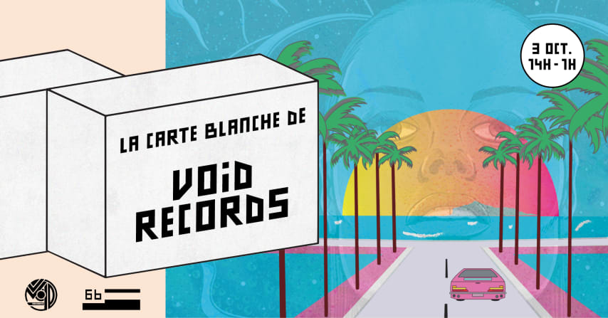 Carte blanche : Void Records w/ Nobrac, SAAR, HLE & friends cover