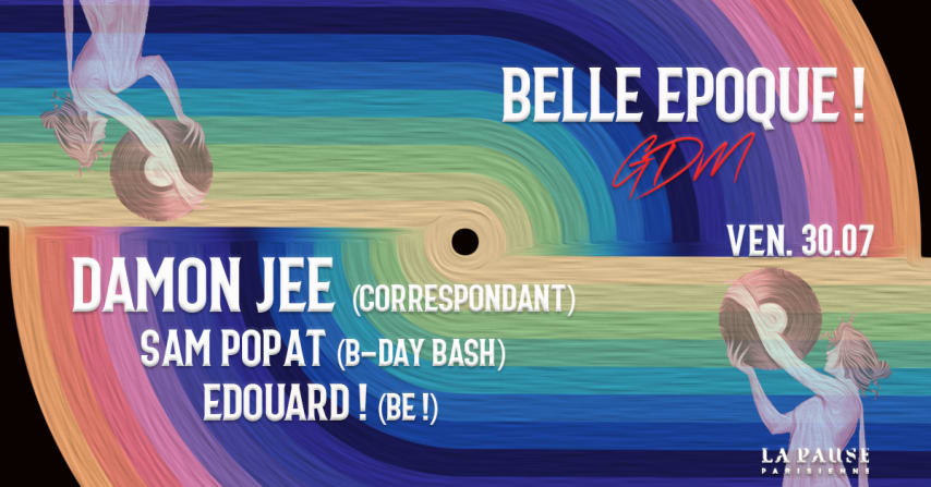 BELLE EPOQUE! & GDM w/ DAMON JEE, SAM POPAT, EDOUARD! cover