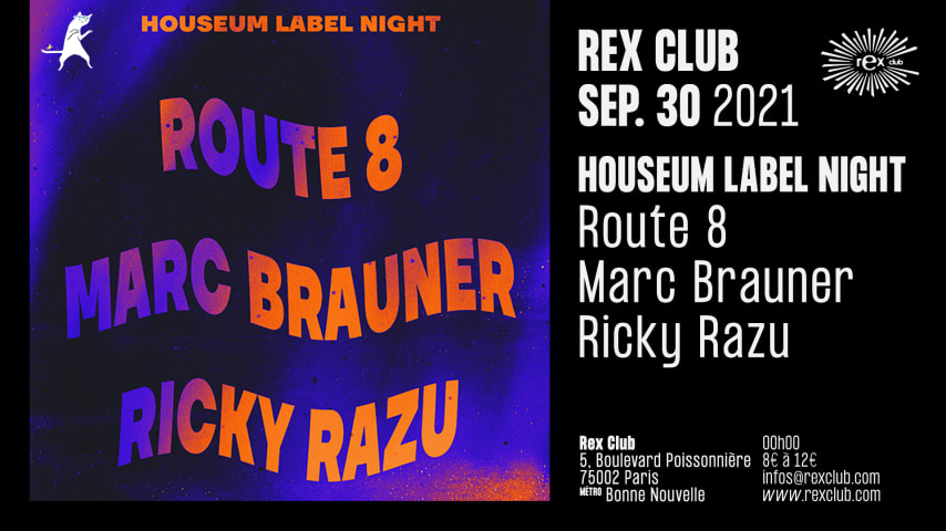 HOUSEUM LABEL NIGHT: ROUTE 8, MARC BRAUNER, RICKY RAZU cover