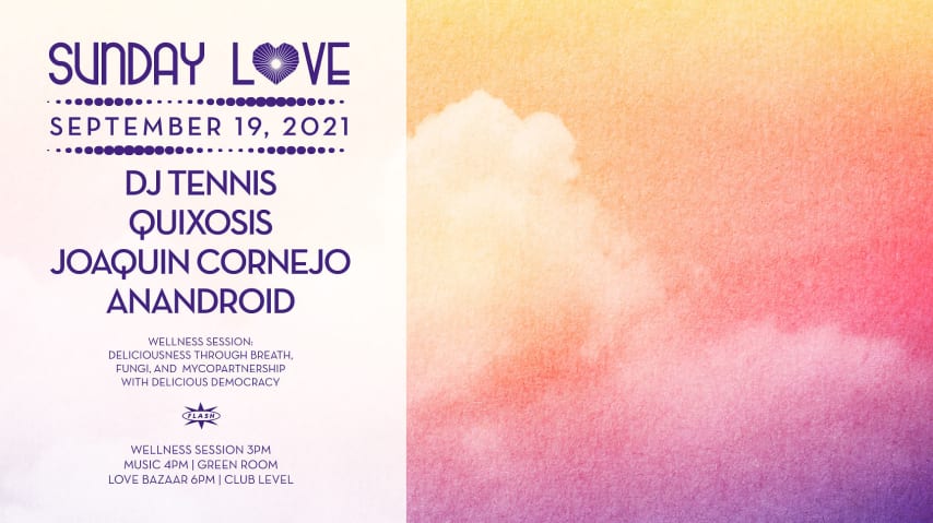 Sunday Love: DJ Tennis, Quixosis, Joaquin Cornejo, Anandroid cover