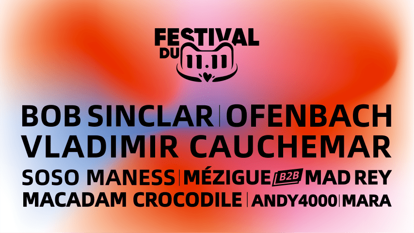 Festival du 11.11 w/ Bob Sinclar, Ofenbach, Soso Maness & other guests cover