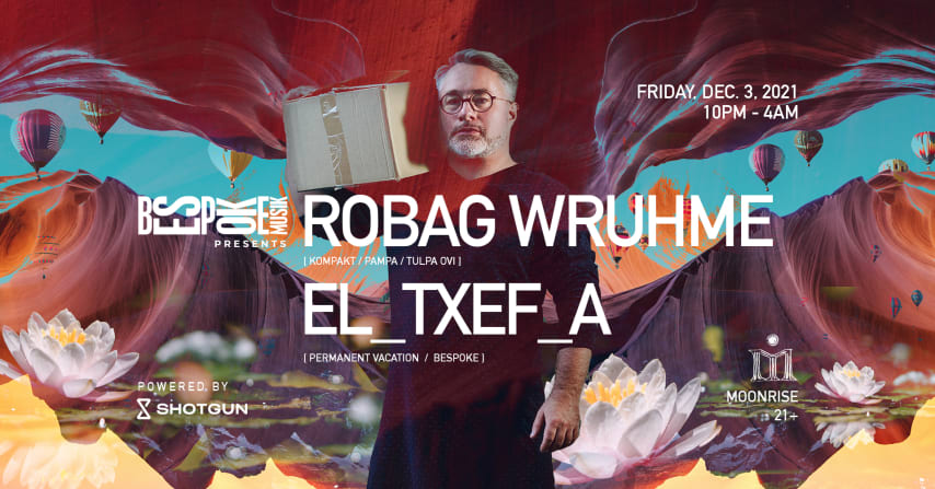 Bespoke Musik : Robag Wruhme + El_Txef_A at MoonRise cover