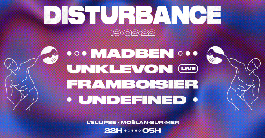 DISTURBANCE : Madben, Unklevon(live), Framboisier, Undefined cover