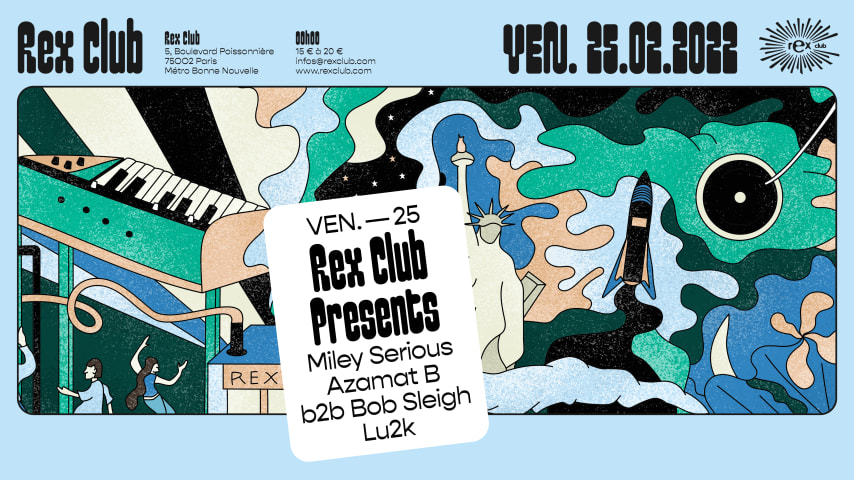 Rex Club presents: Miley Serious, Azamat B b2b Bob Sleigh, Lu2k cover