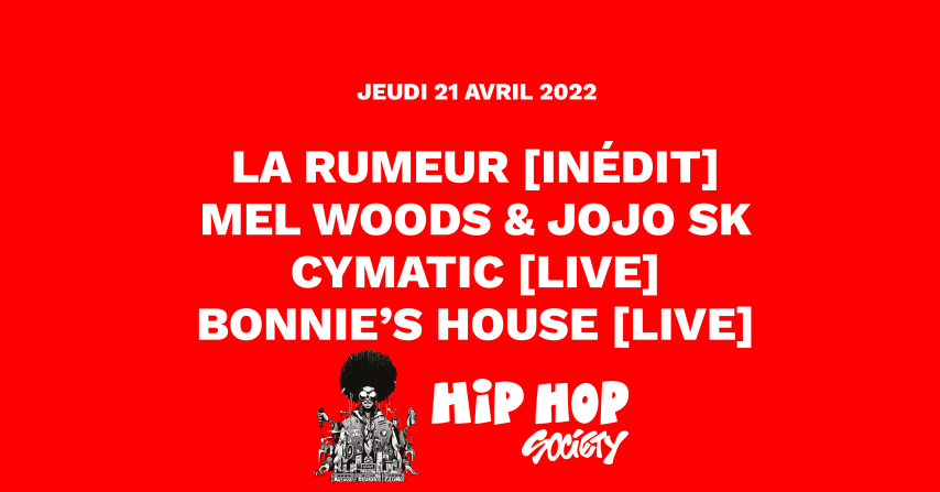 HIP-HOP SOCIETY #3 : LA SOIRÉE w/ LA RUMEUR [INÉDIT] & MORE cover