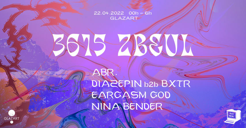 3615 ZBEUL : Abr., Diazepin b2b BXTR, Eargasm God, Nina Bender cover